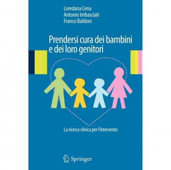 Prendersi cura dei bambini e dei loro genitori. La ricerca clinica per l'intervento