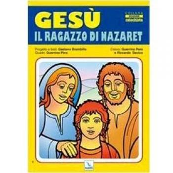 Gesù il ragazzo di Nazaret