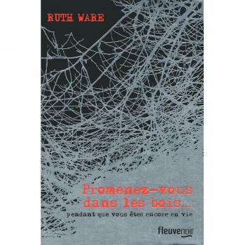 Promenez-vous dans les bois... pendant que vous êtes encore en vie