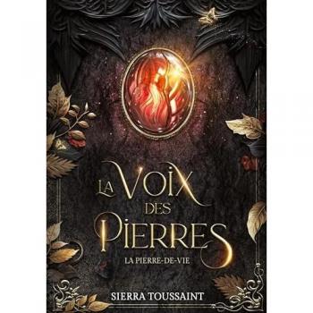 La Voix des Pierres: 2. La Pierre-de-vie
