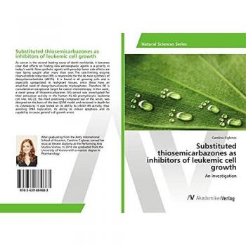 Substituted thiosemicarbazones as inhibitors of leukemic cell growth: An investigation