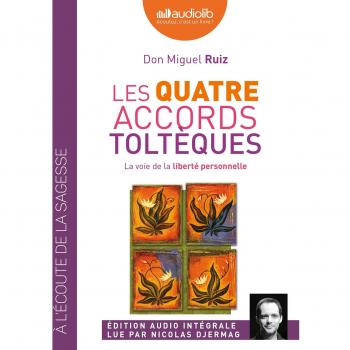 Les quatre accords toltÃ¨ques