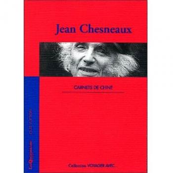 Voyager avec jean chesneaux carnets de chine