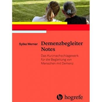 Sylke Werner Demenzbegleiter Notes: Das Kurznachschlagewerk Für Die Begleitung Von Menschen Mit Demenz