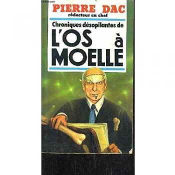 Chroniques désopilantes de L'Os à moëlle