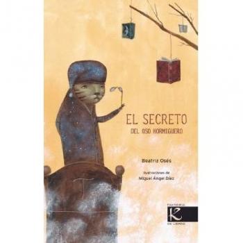 Secreto Del Oso Hormiguero, El