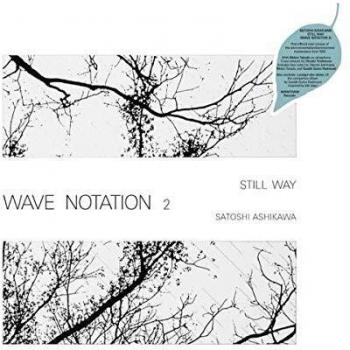 Still Way (Wave Notation 2)