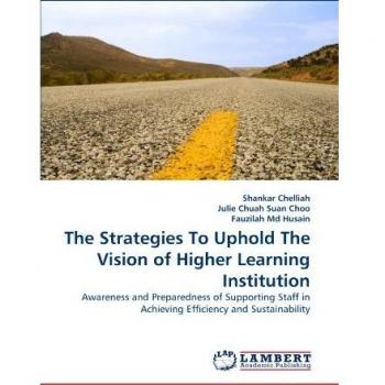 The Strategies To Uphold The Vision of Higher Learning Institution: Awareness and Preparedness of Supporting Staff in Achieving Efficiency and Sustainability