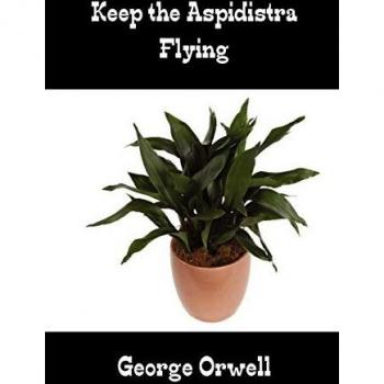 Keep the Aspidistra Flying