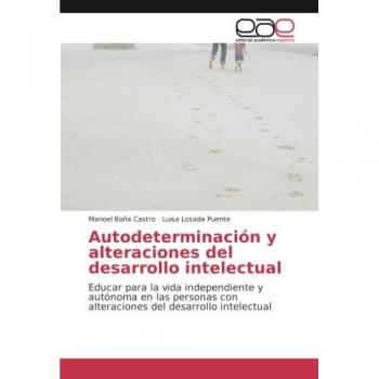 Baña Castro, Manoel: Autodeterminación y alteraciones del desarrollo intelectual