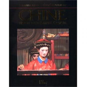 CHINE. Vision d'un empire céleste