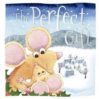 The Perfect Gift (Christmas Picture Books)