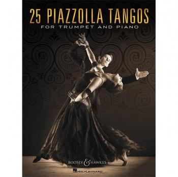 25 Piazzolla Tangos: For Trumpet And Piano. Trompete Und Klavier.