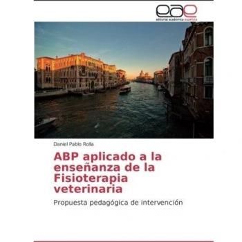 ABP aplicado a la enseñanza de la Fisioterapia veterinaria: Propuesta pedagógica de intervención
