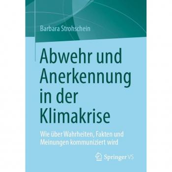 Abwehr und Anerkennung in der Klimakrise