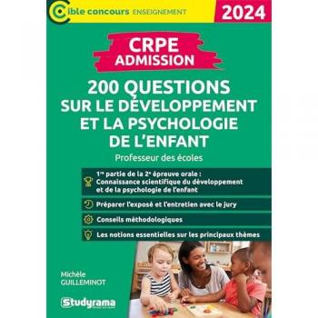 CRPE – Admission – 200 questions sur le développement et la psychologie de l'enfant: Professeur des écoles – Concours 2024