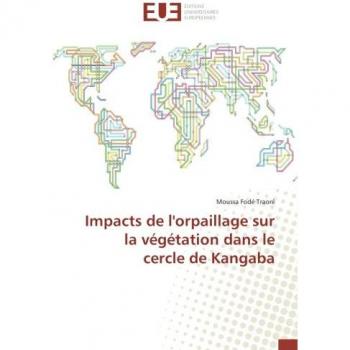 Impacts de l'orpaillage sur la végétation dans le cercle de Kangaba