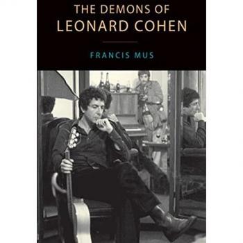 The Demons of Leonard Cohen by Francis Mus