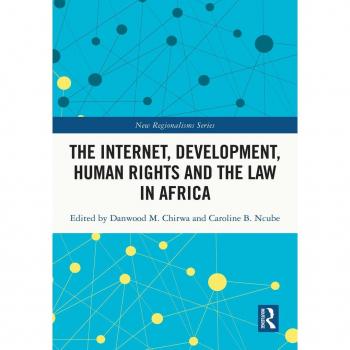 The Internet Development Human Rights and the Law in Africa