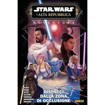 Dispacci dalla zona di occlusione. Avventure. L'Alta Repubblica. ...