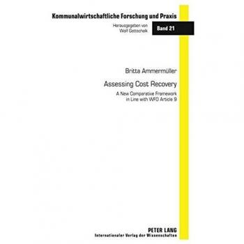Assessing Cost Recovery: A New Comparative Framework in Line with WFD Article 9 (Kommunalwirtschaftliche Forschung und Praxis)