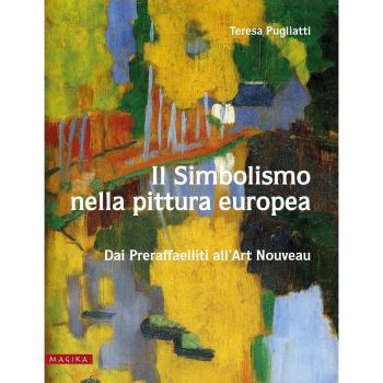 Il simbolismo nella pittura europea. Dai Preraffaelliti all'Art Nouveau: 2