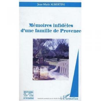 Mémoires infidèles d'une famille de Provence
