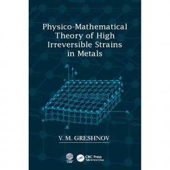 Vitalsource Technologies, Inc. Physico-mathematical Theory Of High Irreversible Strains In Metals
