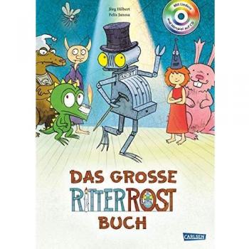 Ritter Rost: Das große Ritter Rost Buch: Buch mit CD: 20 Jahre Ritter Rost