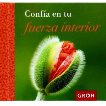 Confía en tu fuerza interior (Tapa dura).