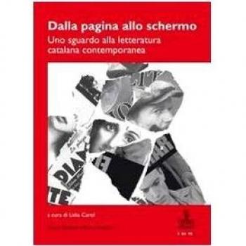 Dalla pagina allo schermo. Uno sguardo alla letteratura catalana contemporanea