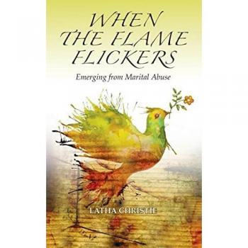 When the Flame Flickers: Emerging from Marital Abuse