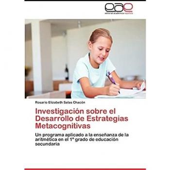 Investigación sobre el Desarrollo de Estrategias Metacognitivas: Un programa aplicado a la enseñanza de la aritmética en el 1º grado de educación secundaria