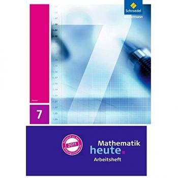 Mathematik heute 7. Arbeitsheft mit Lösungen. Hessen