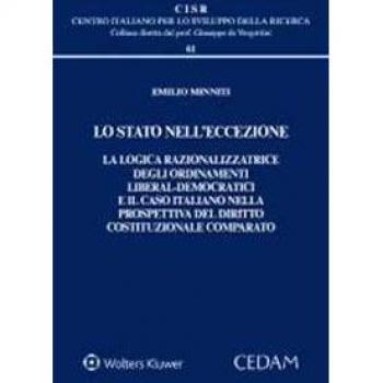Lo Stato nell'eccezione. La logica razionalizzatrice degli ordina... Emilio Minniti