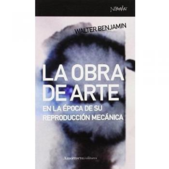 La obra de arte en la época de su reproducción mecánica