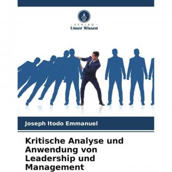 Emmanuel, Joseph Itodo: Kritische Analyse und Anwendung von Leadership und Management