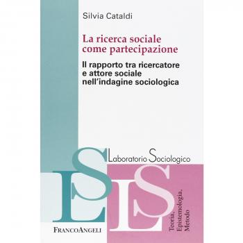 La ricerca sociale come partecipazione. Il rapporto tra ricercatore e attore sociale nell'indagine sociologica