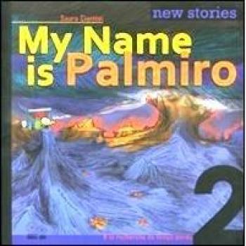 My name is Palmiro. À la recherche du temps perdu. Ediz. italiana