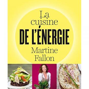 Martine Fallon La Cuisine De L'Énergie