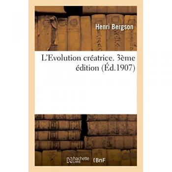 L'Evolution créatrice. 3ème édition