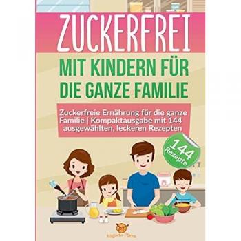 Pfanne, Magische: Zuckerfrei mit Kindern für die ganze Familie