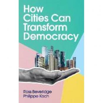 How Cities Can Transform Democracy