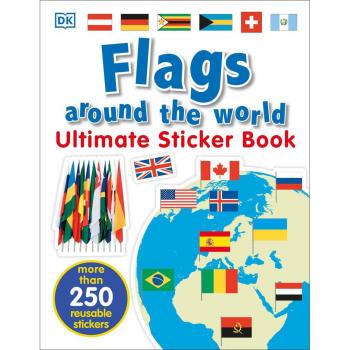 Ultimate Sticker Book : Flags Around the World, by DK