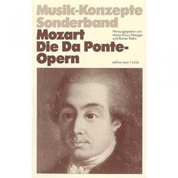 Heinz-Klaus Metzger Mozart. Die Da Ponte-Opern (Musik-Konzepte Sonderband)