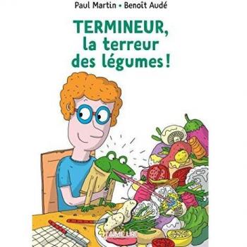 Termineur, la terreur des légumes !