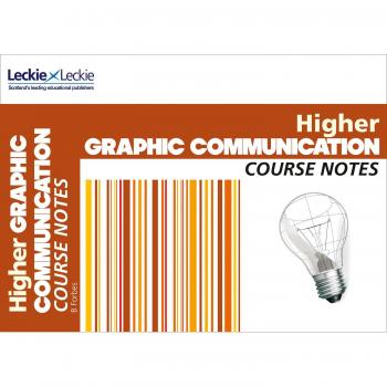 CfE Higher Graphic Communication Course Notes: Powered by Collins Connect, 1 year licence