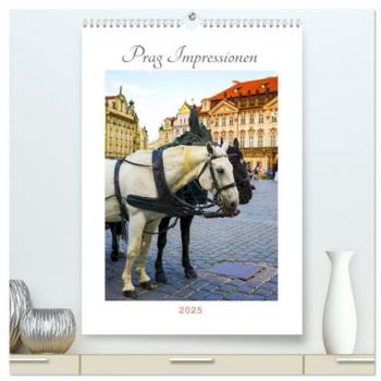 Prag Impressionen (hochwertiger Premium Wandkalender 2025 DIN A2 hoch) Kunstdruck in Hochglanz