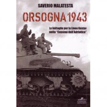 Orsogna 1943. Le battaglie per la Linea Gustav nella «Cassino dell'Adriatico»