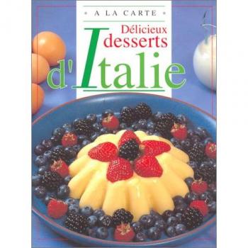 Delicieux Desserts D'italie